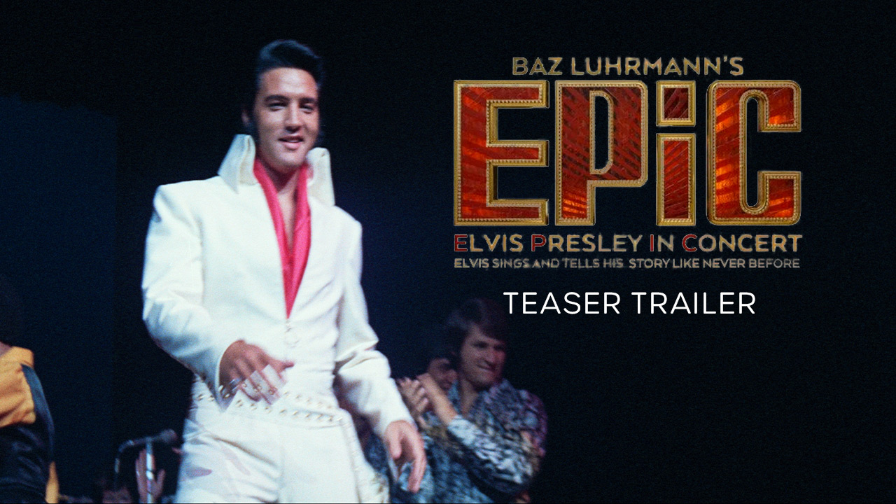 teaser image - EPiC: ELVIS PRESLEY IN CONCERT Official Teaser